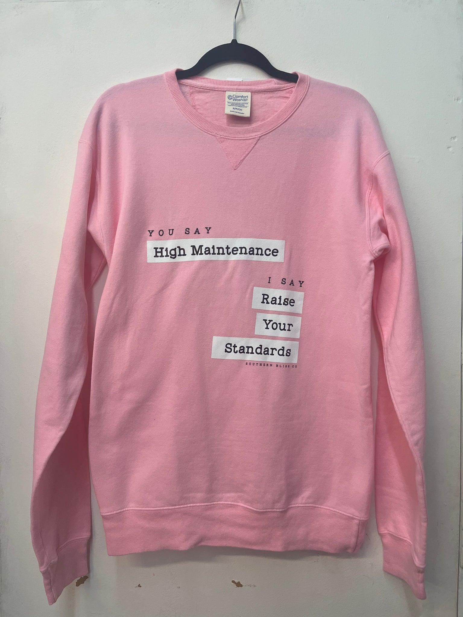 RAISE YOUR STANDARDS SWEATSHIRT