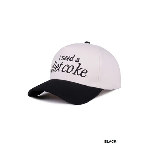 I Need A Diet Coke HAT
